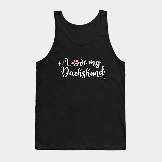 I love My Dachshund White Tank Top by Juliet & Gin